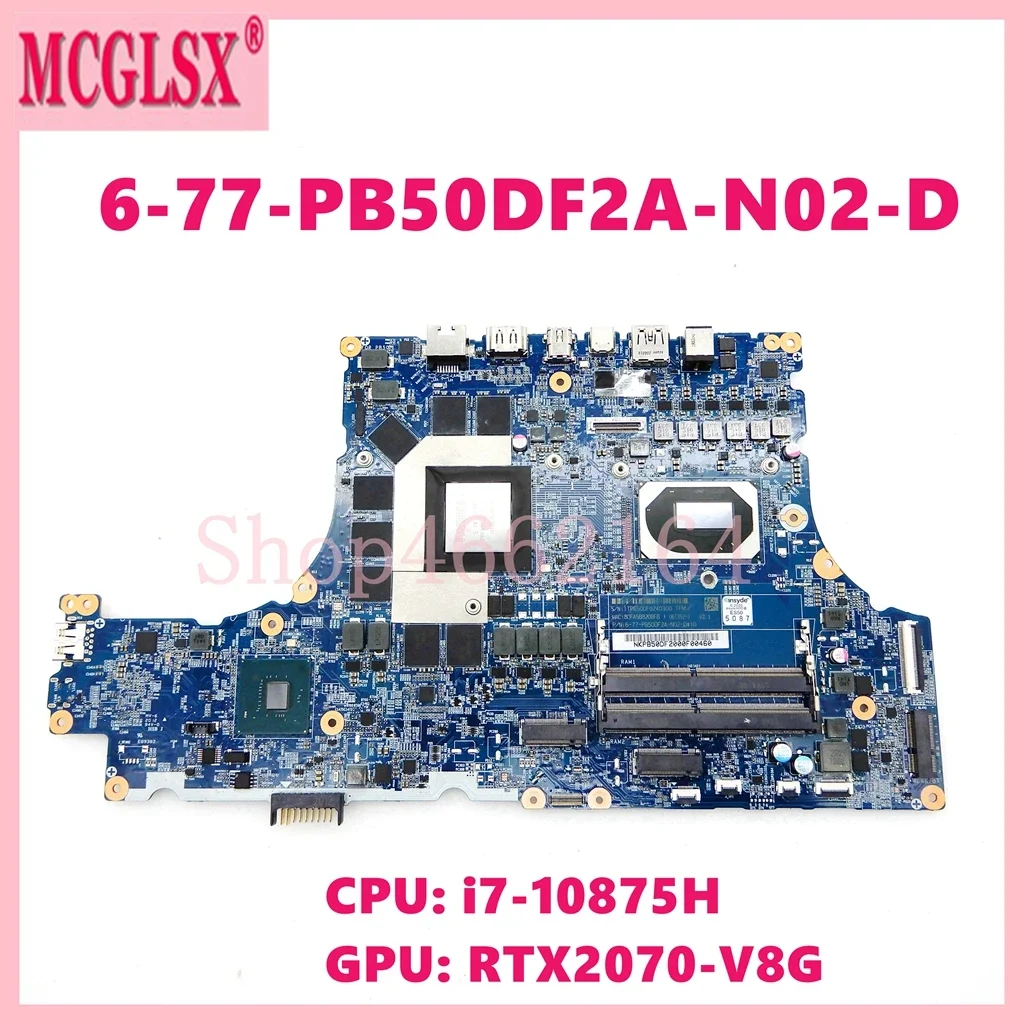 FOR CLEVO NPB50DF Laptop Motherboard 6-77-PB50DF2A-N02-D DDR4 i7-10875H CPU RTX2070-V8G GPU Mainboard 100% Tested OK