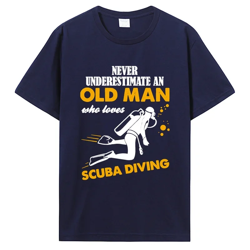 Never Underestimate An Man Who Loves Scuba Diving T-shirt Men T Shirt Short Sleeve Cotton Dive Quote Tee Diver Lover Tshirt Tee