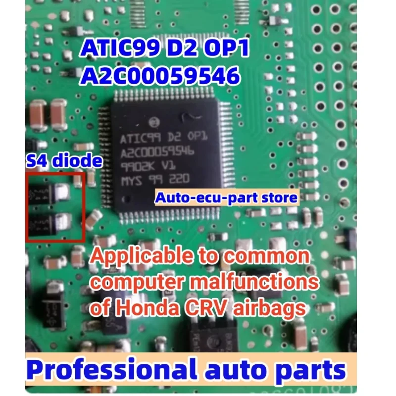 Atic99 D2 Op1 A2C00059546 for Honda Crv Airbag Computer Vulnerable Chip Diode S4 Car Accessories