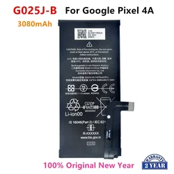 100% Orginal G025J-B 3080mAh Replacement Battery For Google Pixel 4A Pixel4A Genuine Latest Production Phone Batteries