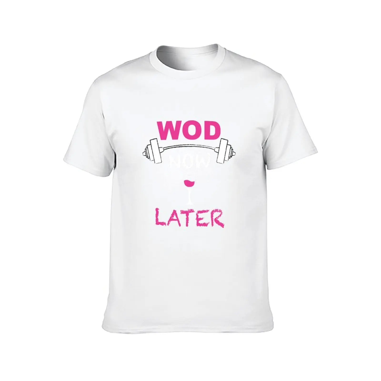 WOD الآن النبيذ لاحقًا تي شيرت قطني تي شيرت رجالي عالي الجودة تي شيرت قطني عالي الجودة
