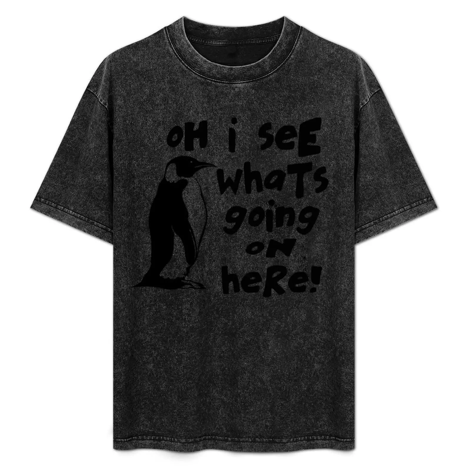 

Oh I See What's Going On Here T-Shirt Sweat Resistant Workout Tee Shirt