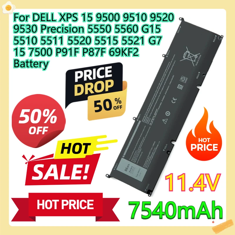 

For DELL XPS 15 9500 9510 9520 9530 Precision 5550 5560 G15 5510 5511 5520 5515 5521 G7 15 7500 P91F P87F 69KF2 Battery