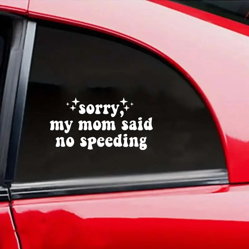 Sorry My Mom Said No Speeding Wall Car Decal Bumper Sticker, Vinyl Truck Window JDM Windshield Rearview Laptop Quote Men Girls W — zdjęcie 3