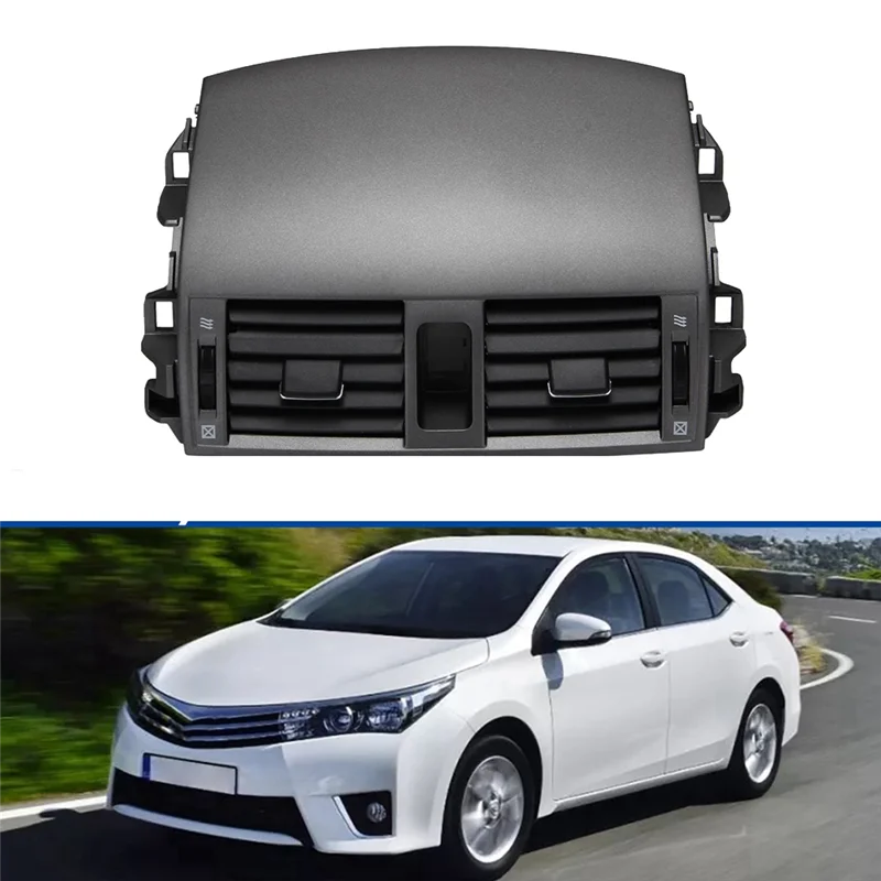 

A85E-Car Dash Center Air Conditioner Vent AC Outlet Panel Grille Cover For Toyota Corolla 2007-2013 55670-02163 55670-02160