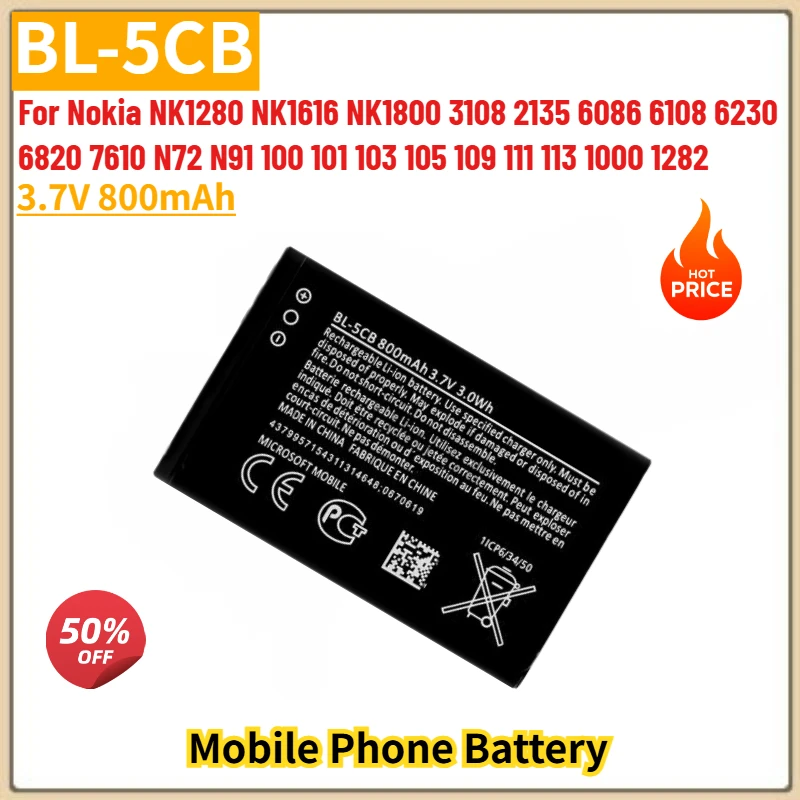 

BL-5CB High Quality Phone Battery 3.7V 800mAh For Nokia NK1280 NK1616 NK1800 6108 6230 6820 7610 N72 N91 100 101 Brand New