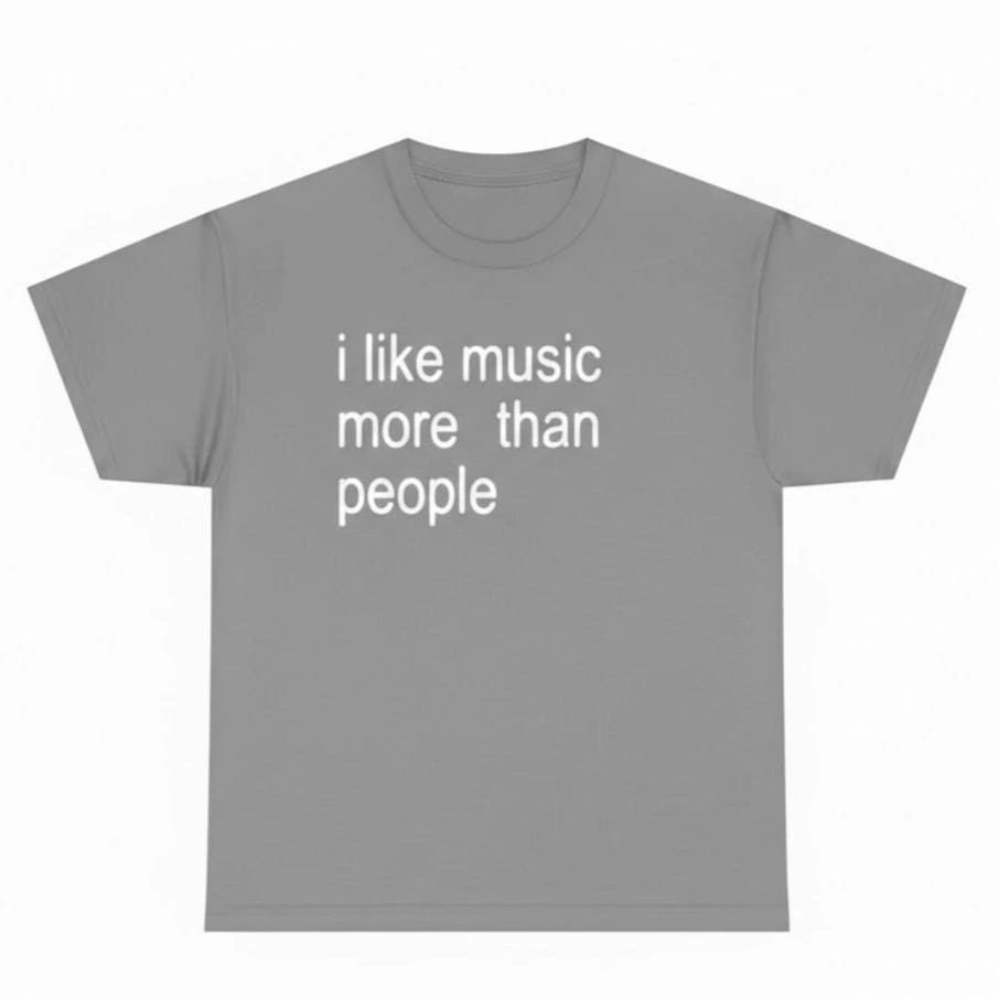 I Like Music More Than People Shirt Sweatshirt Hoodie, Funny Music Lover Gift, Introvert Aesthetic, Minimalist Sarcastic