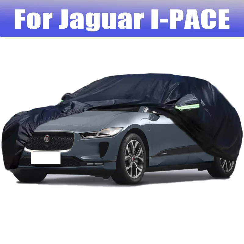 

For Jaguar I-PACE Outdoor Protection Full Car Cover Snow Covers Rainwater Sunshine Dustproof Scratches Car Accessories
