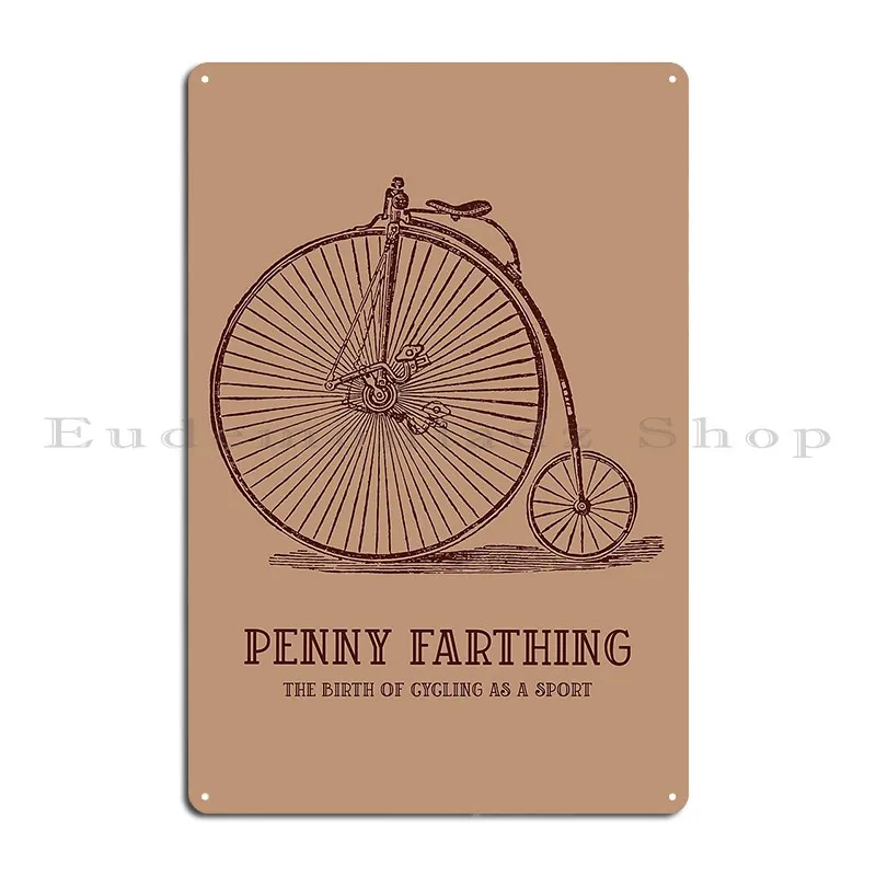 Penny Farthing Bicycle The Birth Of Cycling As A Sport Light Metal Sign Printed Personalized Garage Living Room Tin Sign Poster