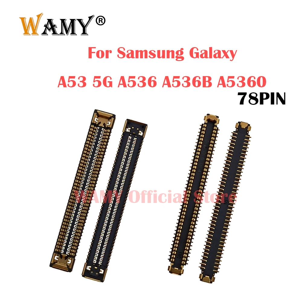 5-10pcs LCD Display Screen FPC Connector For Samsung Galaxy A53 5G A536 A536B A5360 78Pin