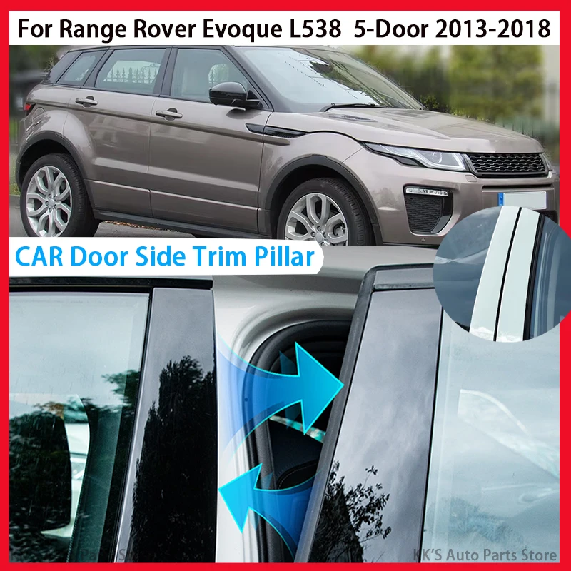 

Fit For Range Rover Evoque L538 5-Door 2013-2018 Door Window Decal Pillar Posts Sticker Cover Trim Car Accessories Glossy Black
