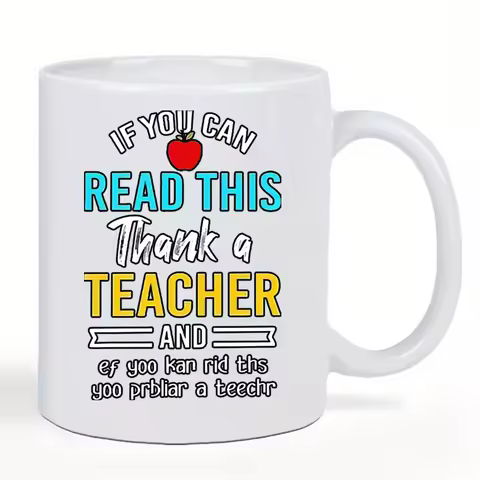 Funny Teacher Mug - "If You Can Read This Thank a Teacher" - White Ceramic Cup with Blue &amp; Yellow Text, Classroom, Office, or Ho