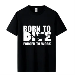 New Born To Dive Forced To Work T Shirt Men Summer Short Sleeve Cotton T-Shirts Funny Printed Mens Diving Tees Tops