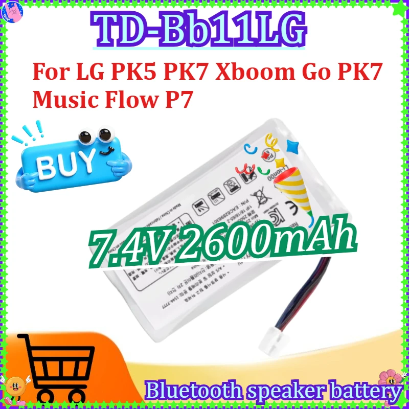 

TD-Bb11LG Replacement Battery For LG PK5 PK7 Xboom Go PK7, Music Flow P7,NP7550, PJ9, PJS9W PJ9B Bluetooth Speaker 7.4V 2600mAh