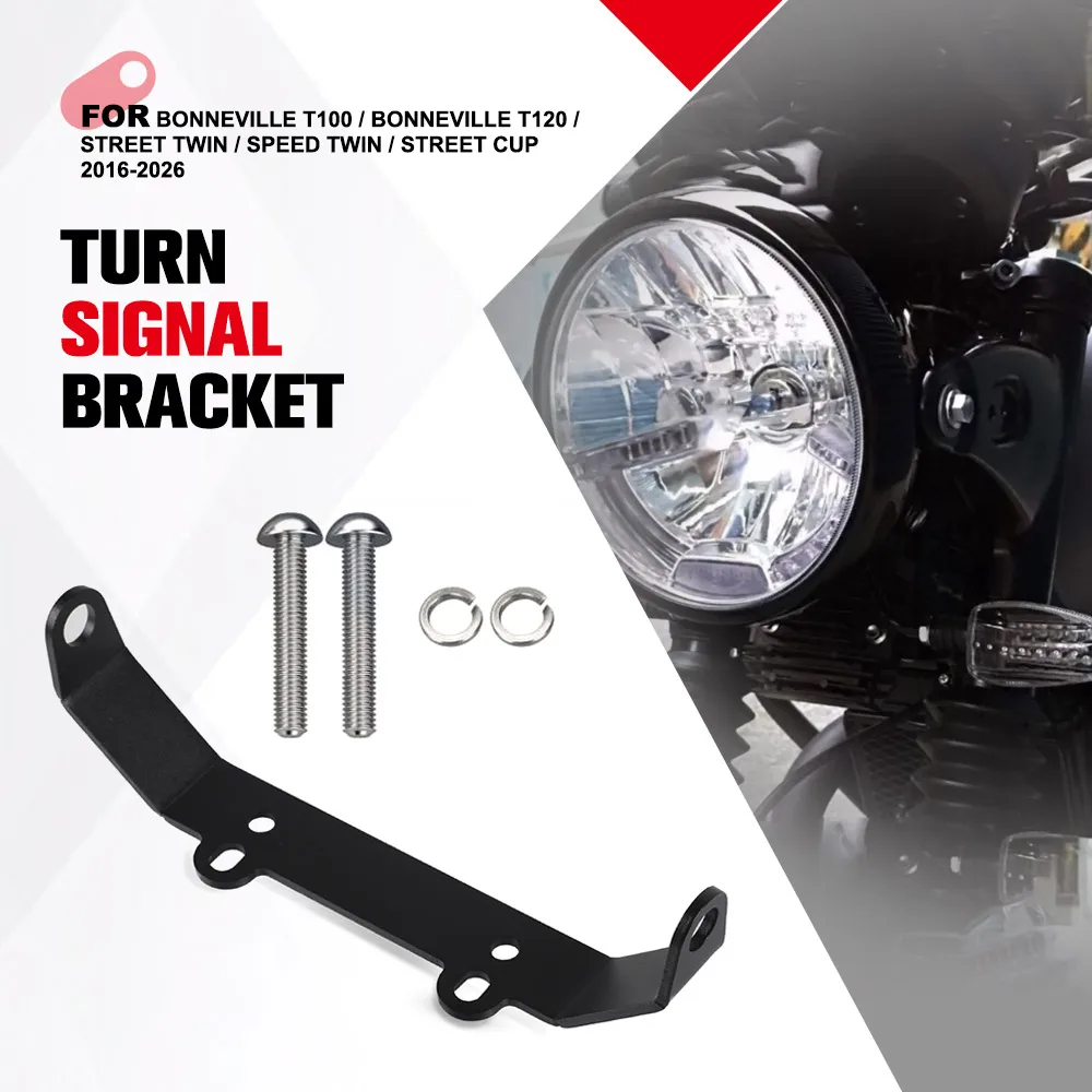

For Bonneville T100 / Bonneville T120 / Street Twin / Speed Twin / Street Cup 2016-2026 Front Turn Signal Relocation Bracket