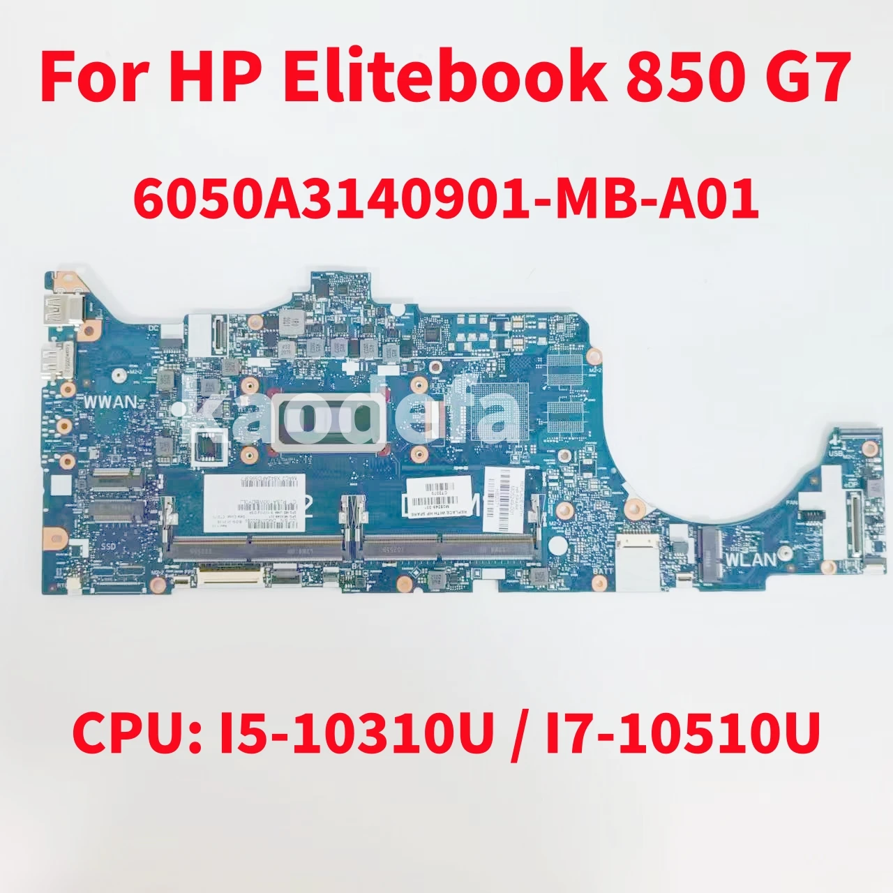 

6050A3140901-MB-A01 Mainboard For HP Elitebook 850 G7 Laptop Motherboard CPU: I5-10310U / I7-10510U DDR4 M05247-601 M05249-601