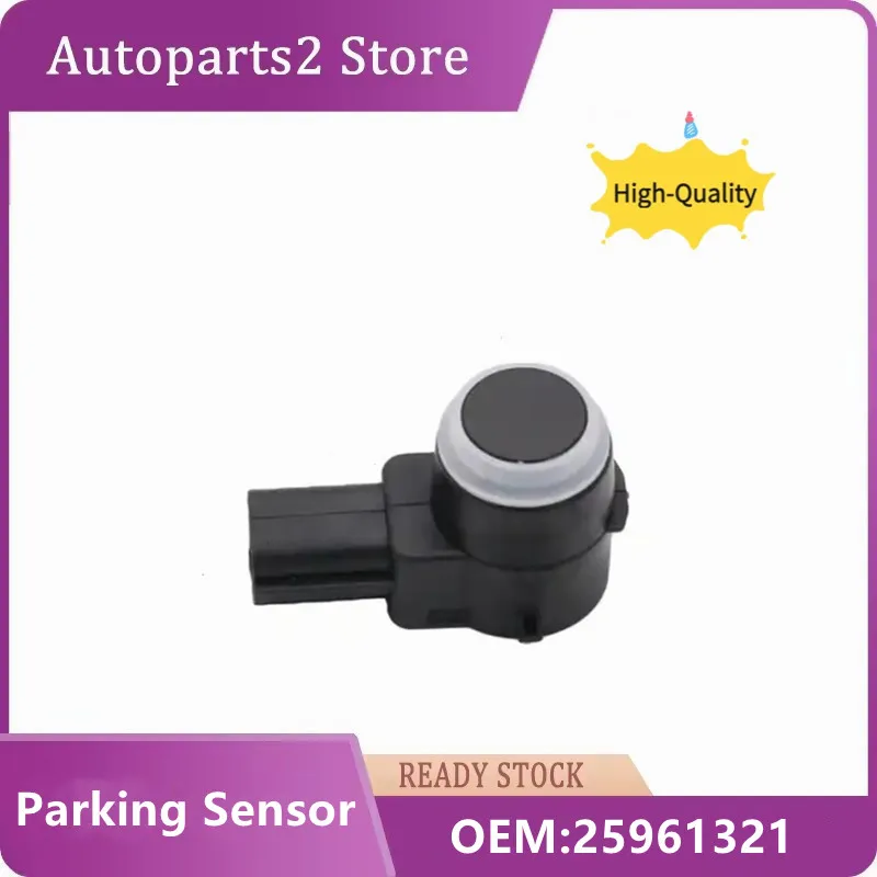 

High quality Reverse Backup Parking Bumper 15239247 25961317 25961321 25962147 Park Assist Object Sensor For Chevy GMC