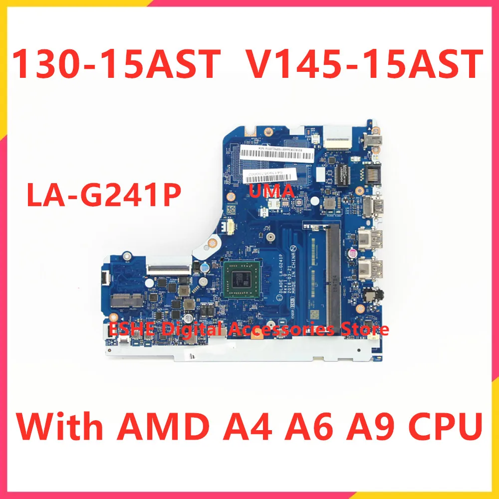 For Lenovo V145-15AST 130-15AST Laptop Motherboard LA-G241P With AMD A4 A6 A9 CPU 5B20T25508 5B20R34468 5B20T25481 5B20T25488