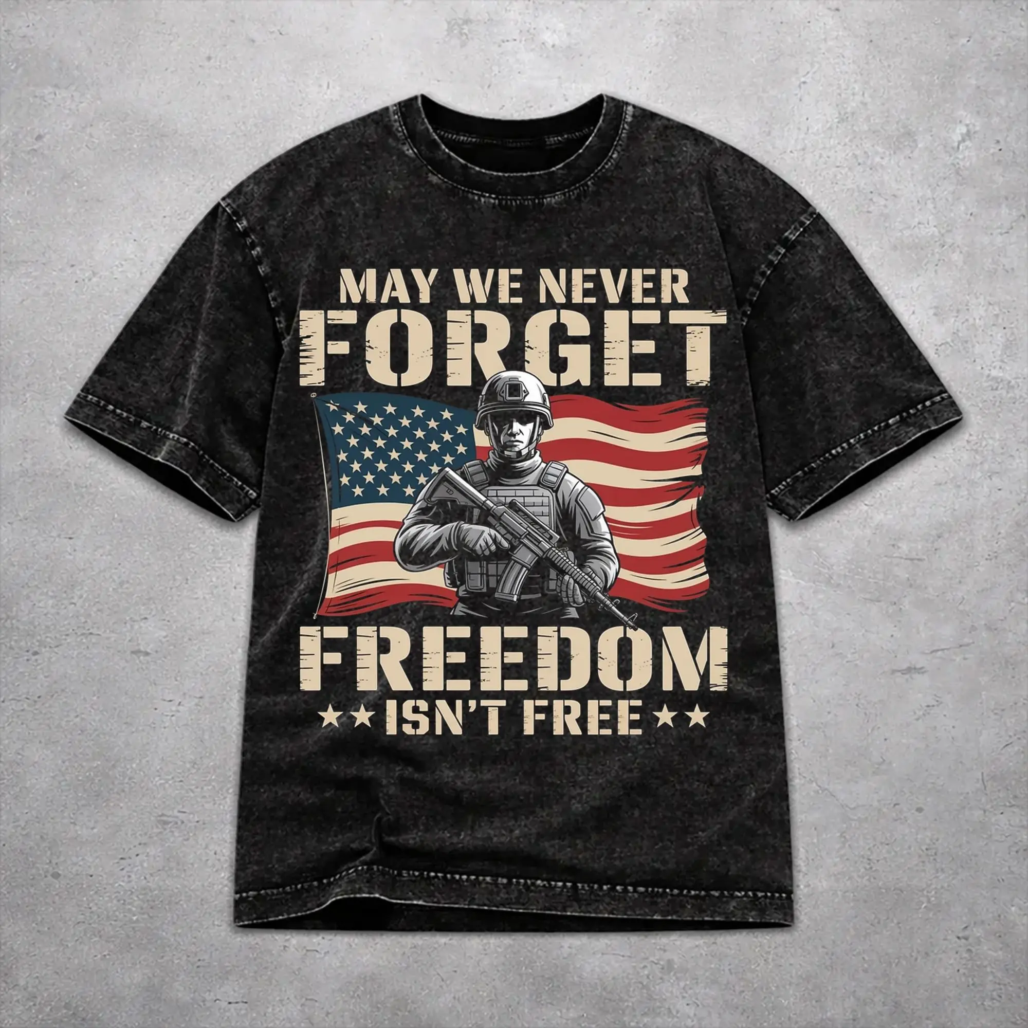 Casual Women Men May We Never Forget Freedom Isn't Free Tee Shirt Cotton Washed  T Shirts Tops