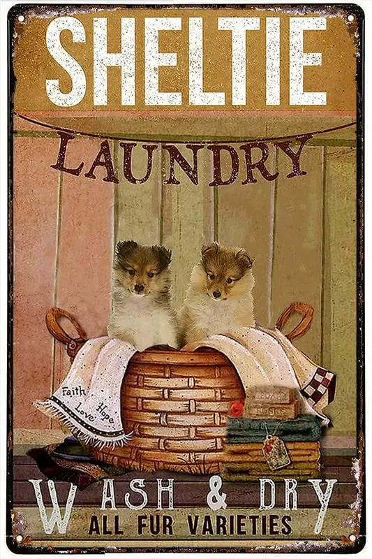 Vintage Metal Tin Sign Sheltie Laundry Wash Dry All Fur Varieties Metal Tin Sign Indoor & Outdoor Home Bar Coffee Kitchen Ic