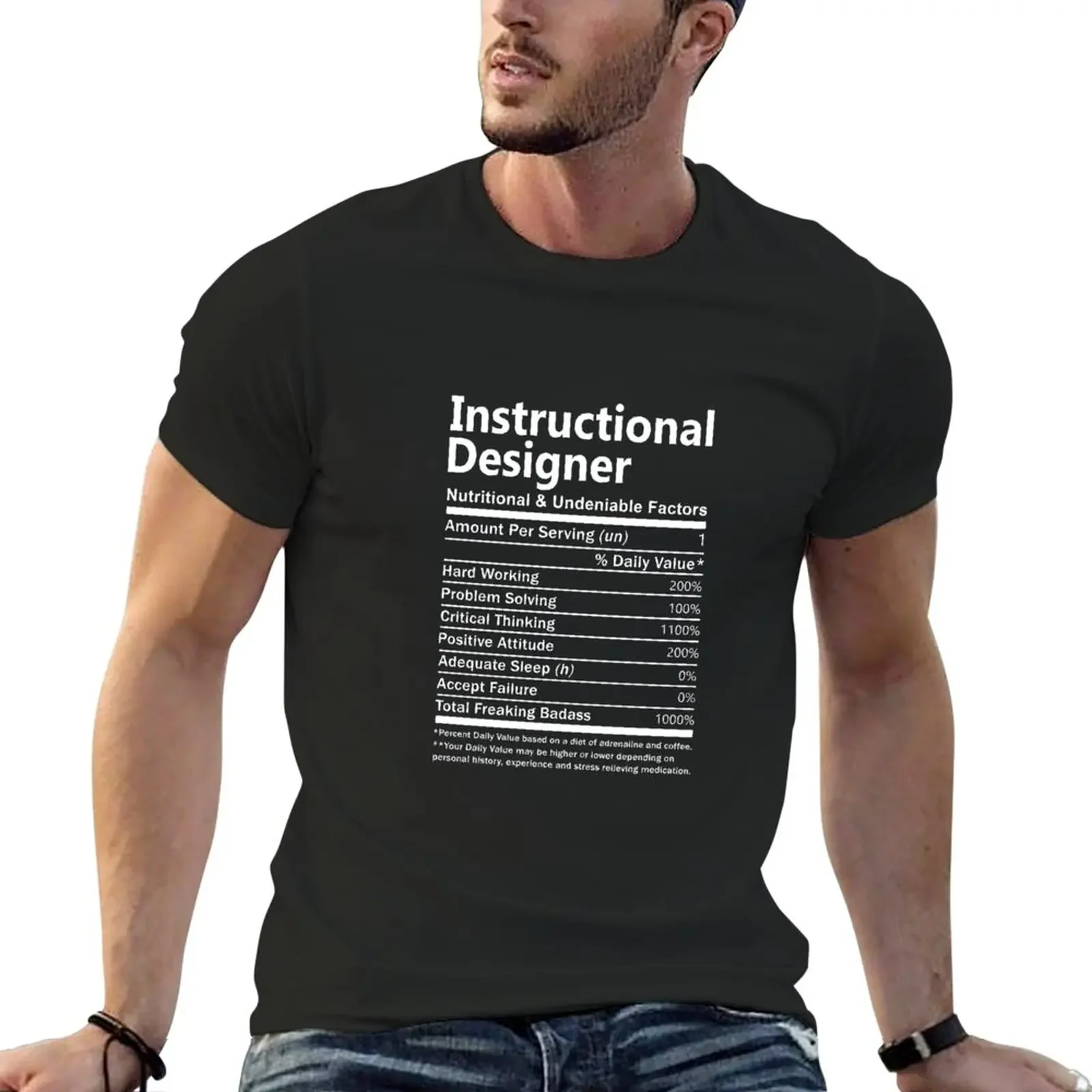 Instructional Designer T Shirt - Nutritional And Undeniable Factors Gift Item Tee T-Shirt heavyweight t shirts clothes for men