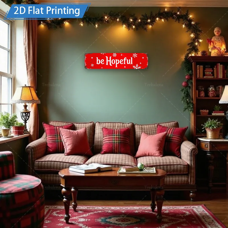 [2D PLANO] 1 unidade de sinal de metal, 8 × 12 polegadas Natal Be Hopeful Placa de metal Decoração de arte de parede