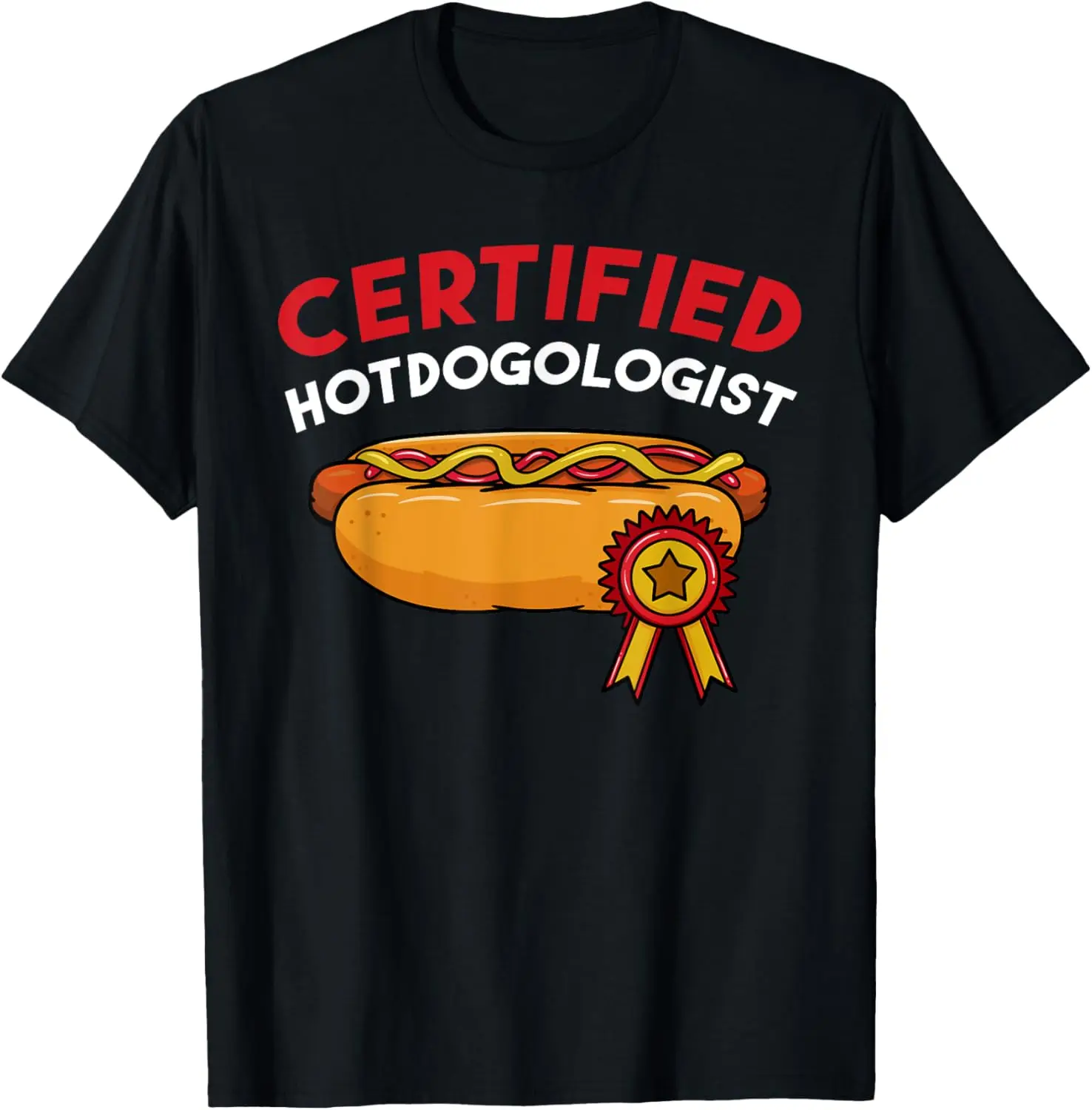 

Certified Hotdogologist Hot Dog Lover Funny Foodie Graphic Tee Shirt Casual Short Sleeve