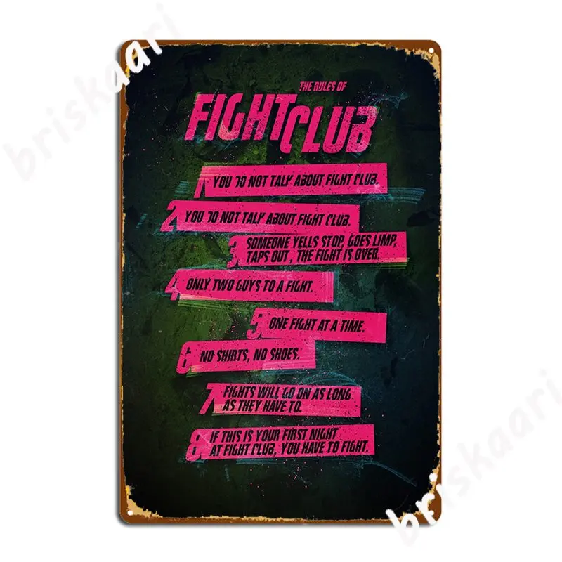 Fight Club Rules Metal Sign Poster Designing Wall Cinema You Have To Fight Garage Signs Welcome To Fight Club Tin Sign Posters