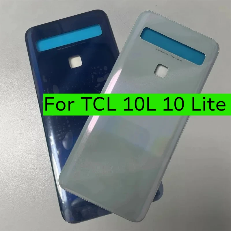 For TCL 10L 10 Lite Back Battery Cover Housing Case Rear Cover For TCL 10Lite T770 T770H T770B Replacement Parts