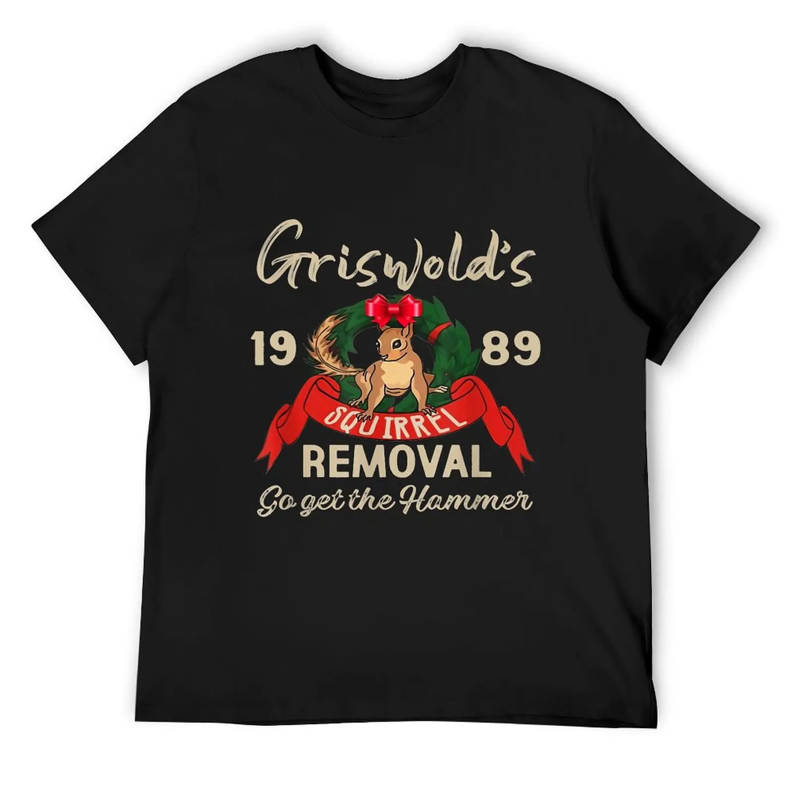 Funny Griswold Squirrel Removal Go Get The Hammer Christmas T-Shirt