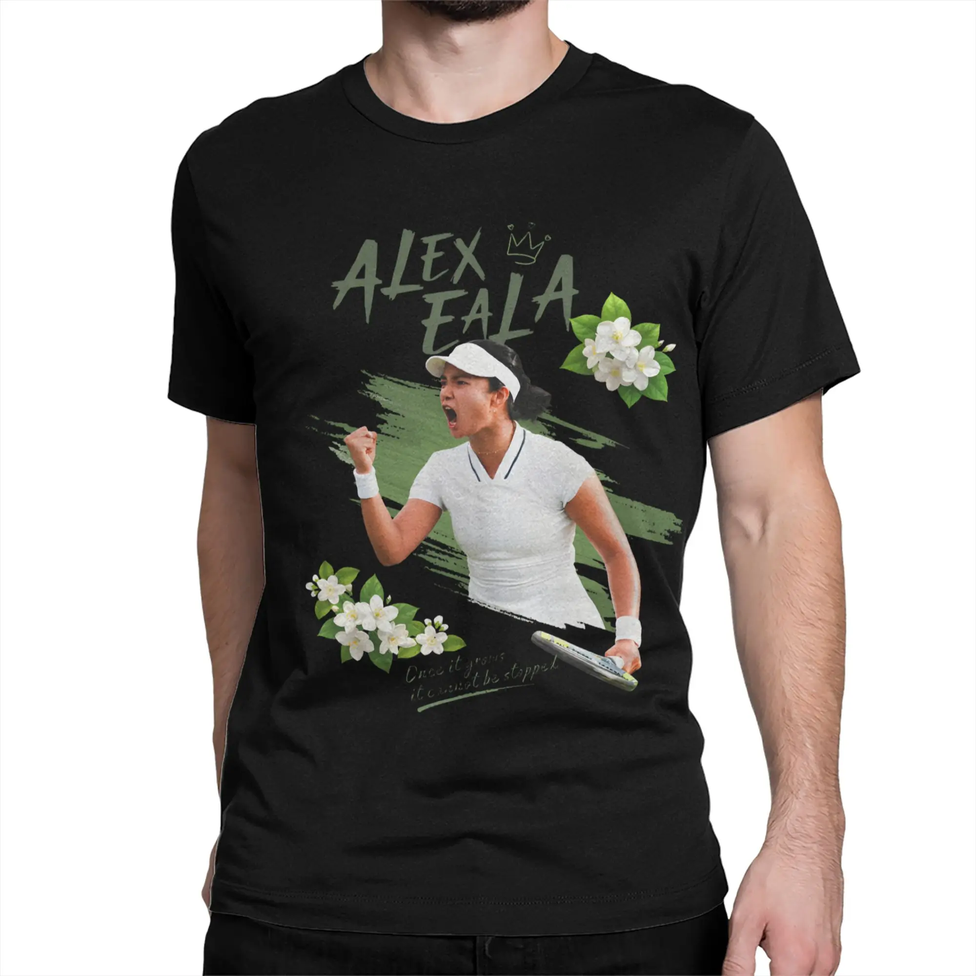 Men T-Shirt Alex Eala Once it grows it cannot be stopped  Filipina Pride & Art Pure Cotton Tees T Shirts Round Neck Clothes