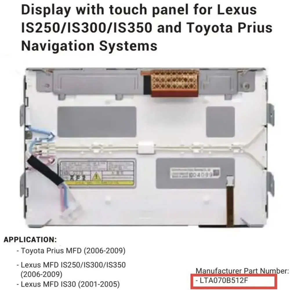 

Navigation Display + Touch panel For L​exus MFD IS30 IS250 IS30 Toyota Prius Hybrid 06-09 LTA070B512F LTA070B511F LTA070B510F