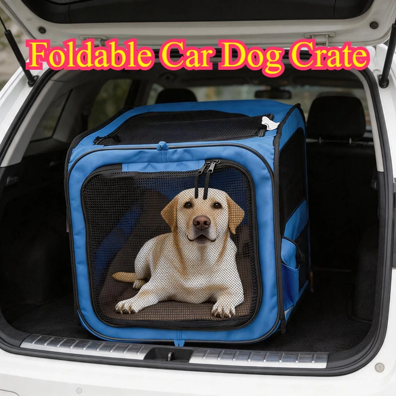 

Large Portable Foldable Dog Crate Oxford Travel Pet Tent Car Kennel Outdoor Multi Function Soft Cage Carrier Vehicle Durable