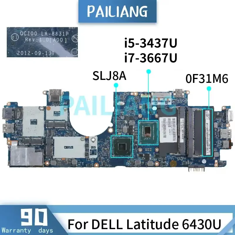 For DELL Latitude 6430U Laptop Motherboard Core i5-3437U I7-3667U LA-8831P 0U80FM 0F31M6 SLJ8A DDR3 Notebook Mainboard Tested