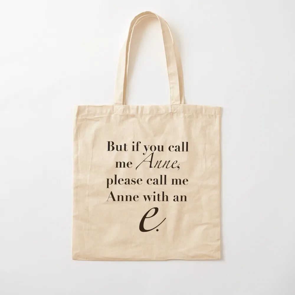 

Anne of Green Gables—Anne With An 'E' Tote Bag Women's tote bag shoping bag hand Canvas Tote