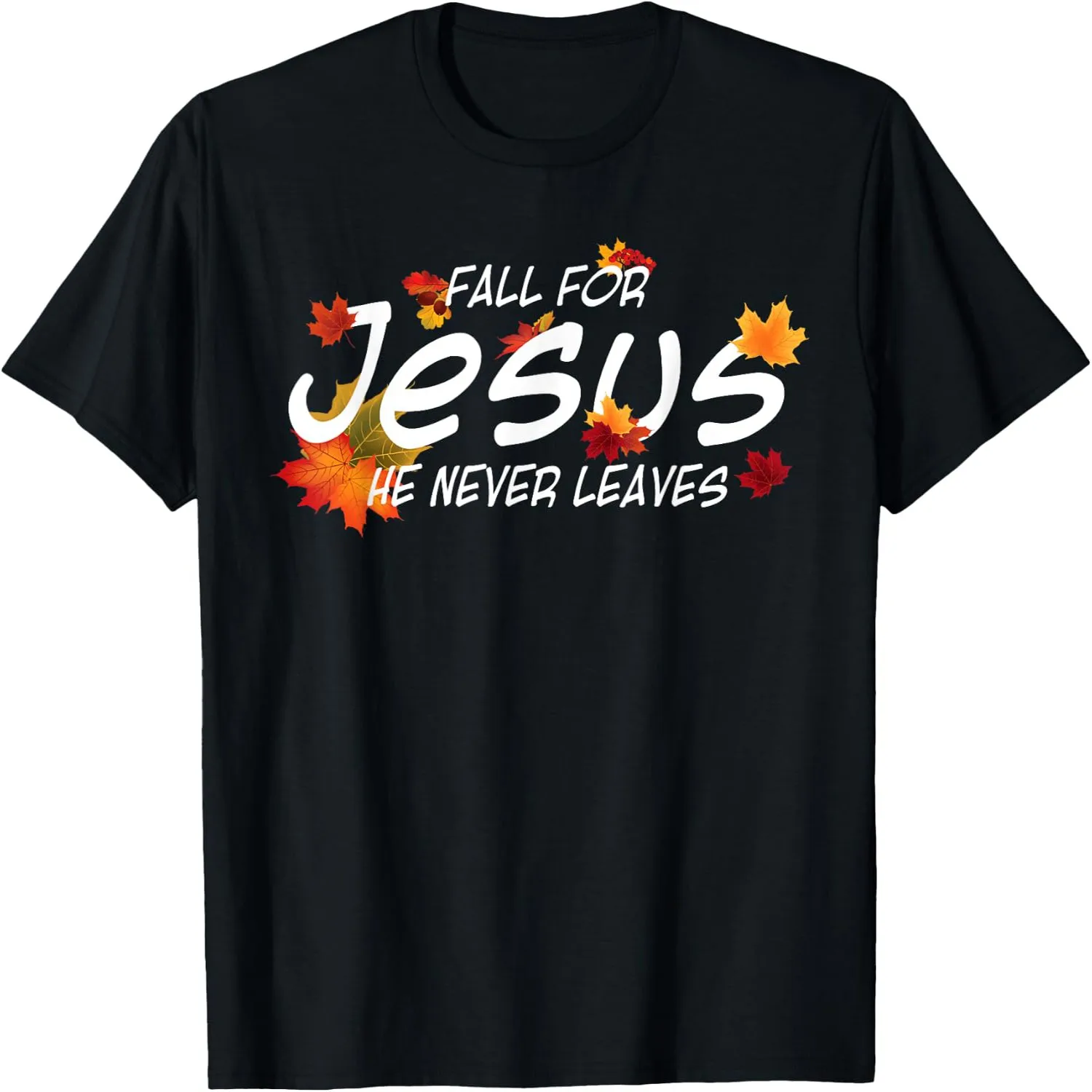 Fall for Jesus He Never Leaves Shirt Christian Halloween T-Shirt