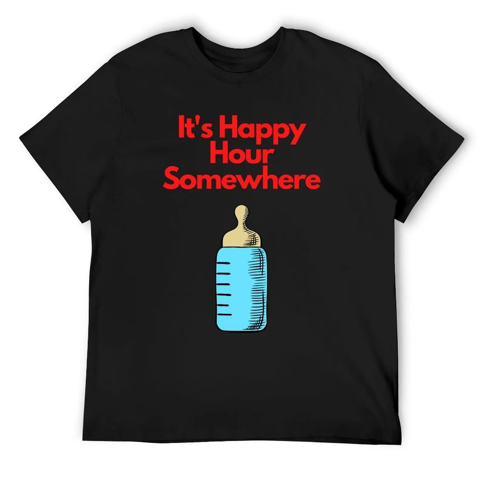 

It's Happy Hour Somewhere - Baby Onesie and Toddler Clothing T-Shirt cute tops Luxury man oversized t shirts for men