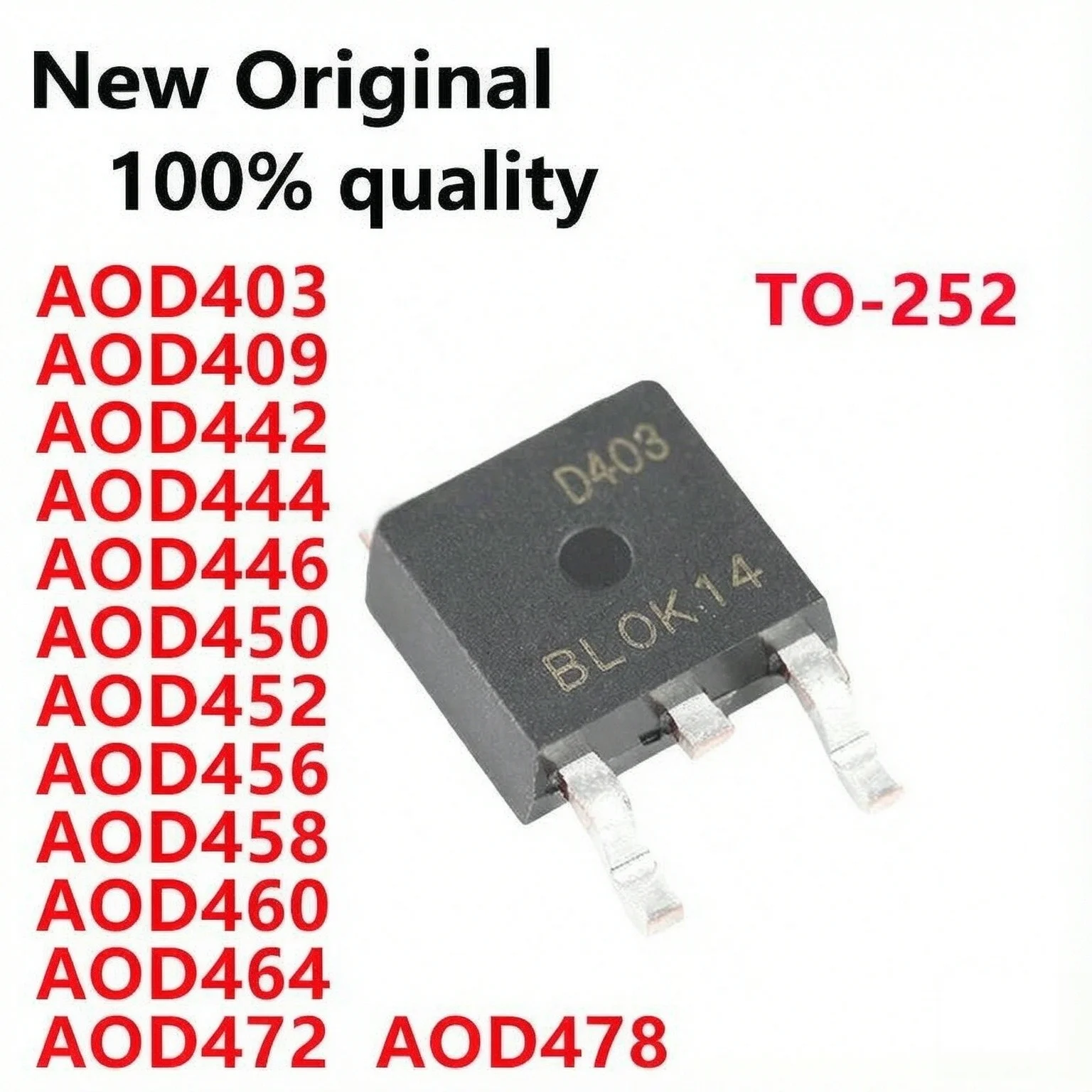 20/PCS New AOD472 AOD452 AOD450 AOD478 AOD446 AOD444 AOD442 AOD409 AOD403 AOD464 AOD460 AOD458 AOD456 MOS tube In Stock