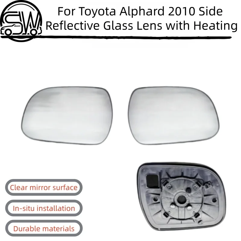 

For Toyota Alphard 2010-2014 Car Rearview Mirror Glass Exterior Side Reflective Lens Without Heating