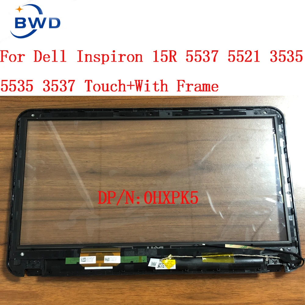 0HXPK5 15.6" Touch Screen For Dell Inspiron 15R 5537 5521 3535 3521 3537 5535 Touch Digitizer For Dell 15R with frame