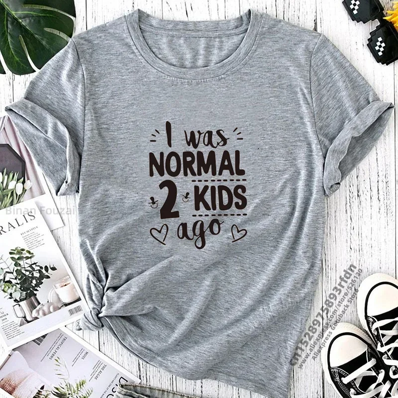 I Was Normal 2 Kids Ago Print Women T-shirt Short Sleeve Mom Life T-shirt Women Tops Tee Mother's Day Gift for Lady Clothes