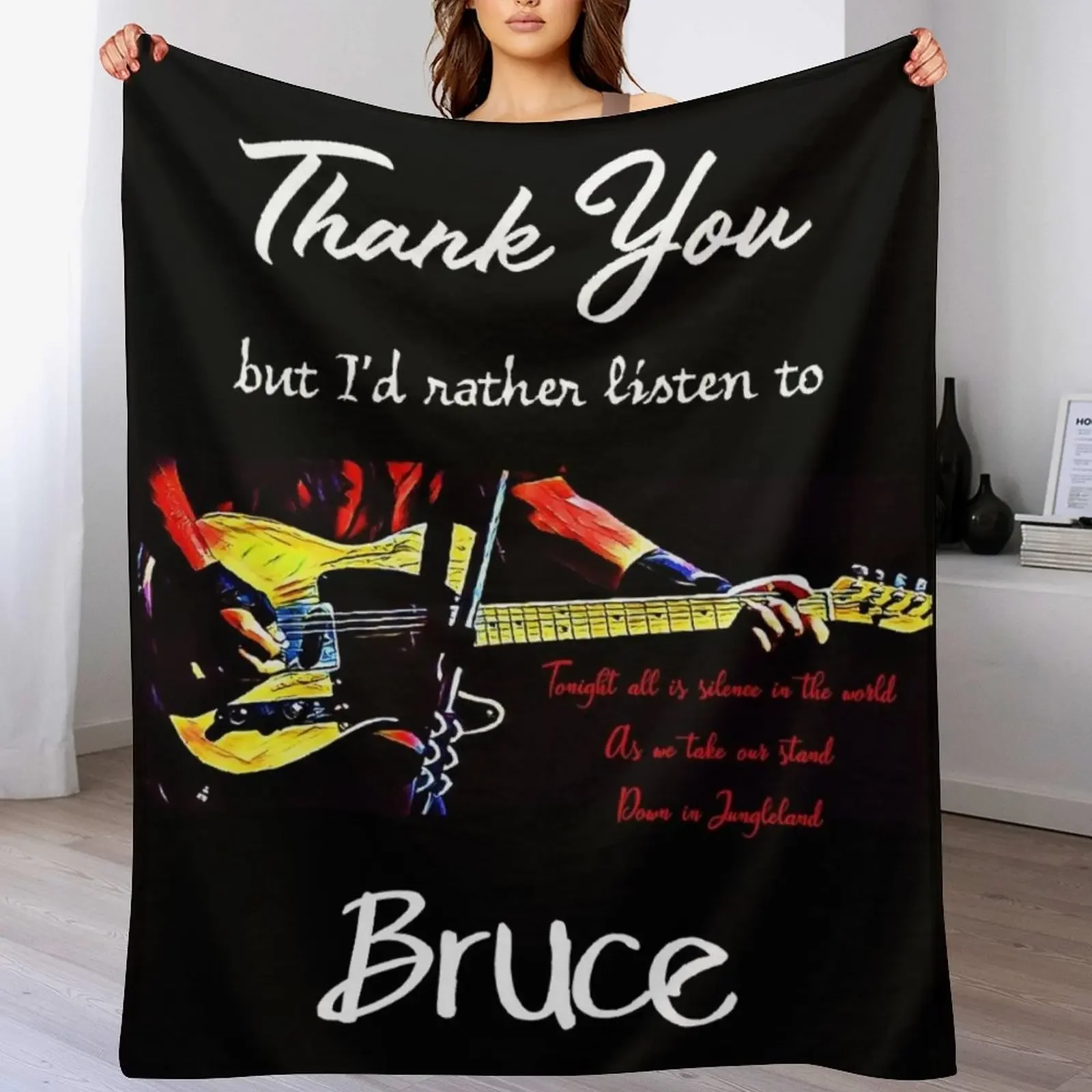 

Thank You But I'd Rather Listen To Bruce. Jungleland Lyric Throw Blanket Single For Decorative Sofa Cute Blankets