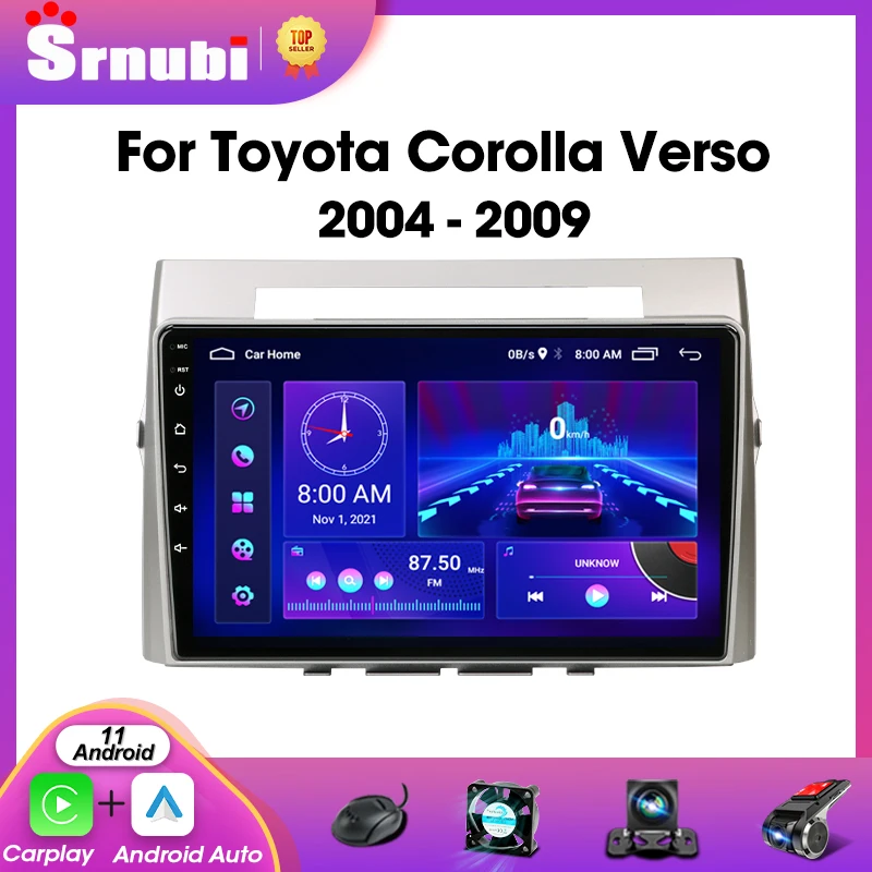 Srnubi Android 11 autoradio per Toyota Corolla Verso AR10 2004-2009 lettore multimediale 2Din Carplay Stereo unità principale Audio Wifi 4G