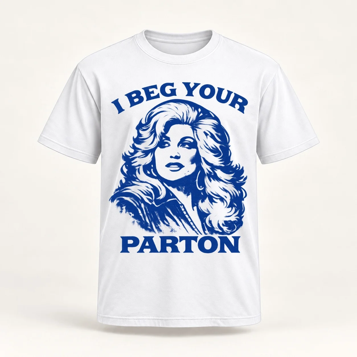 I Beg Your Parton  Classic T-Shirt t shirts with prints t shirts for man pack cotton cotton tshirt 100% T-Shirt