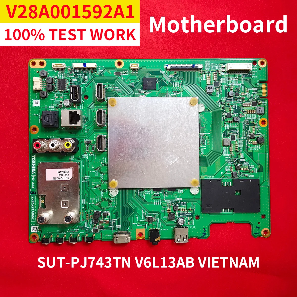 100% Test work V28A001592A1 SUT-PJ743TN V6L13AB VIETNAM Motherboard for TV Maintenance Accessories