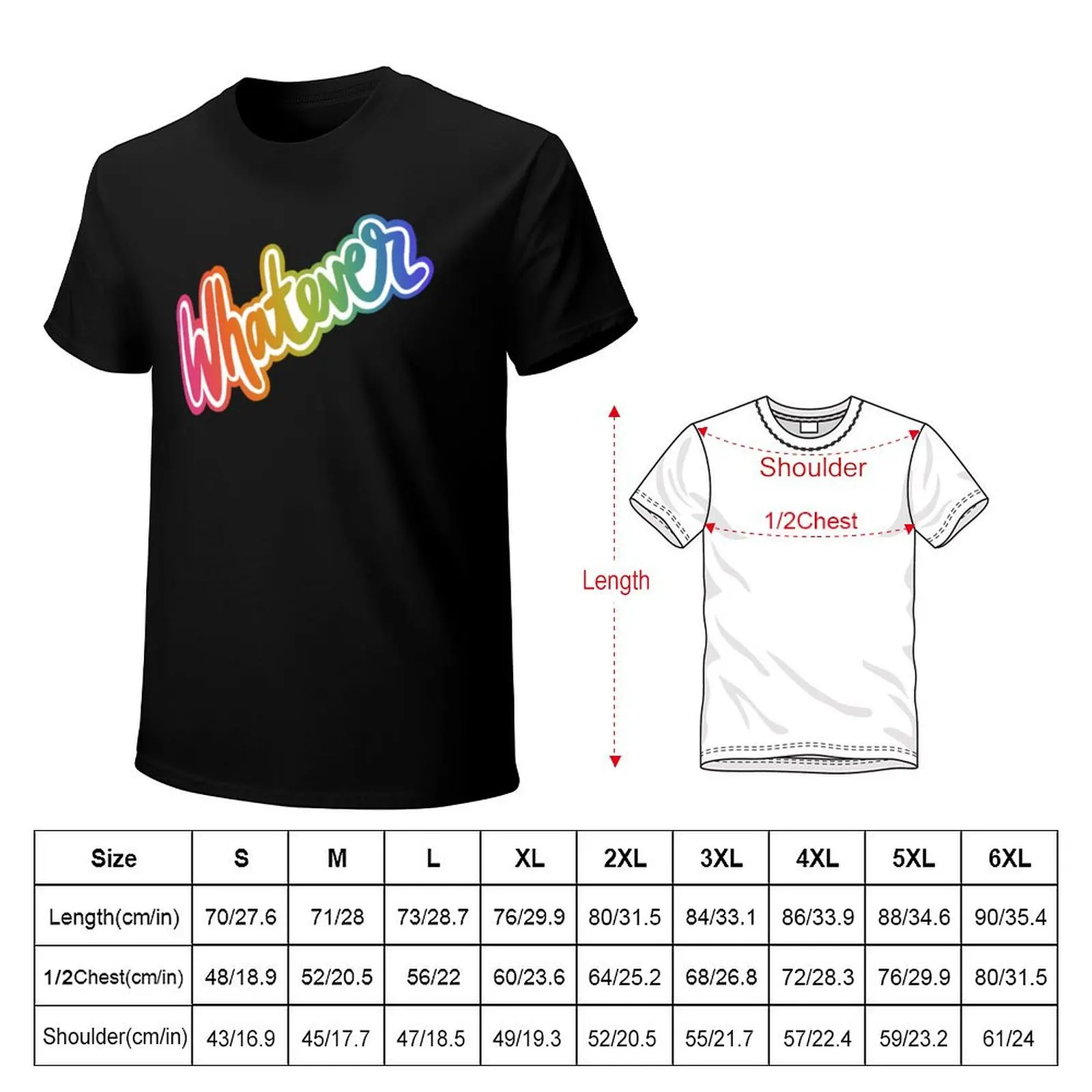 Whatever 90s Slang Rainbow T-Shirt cotton tshirt 100% T-Shirt