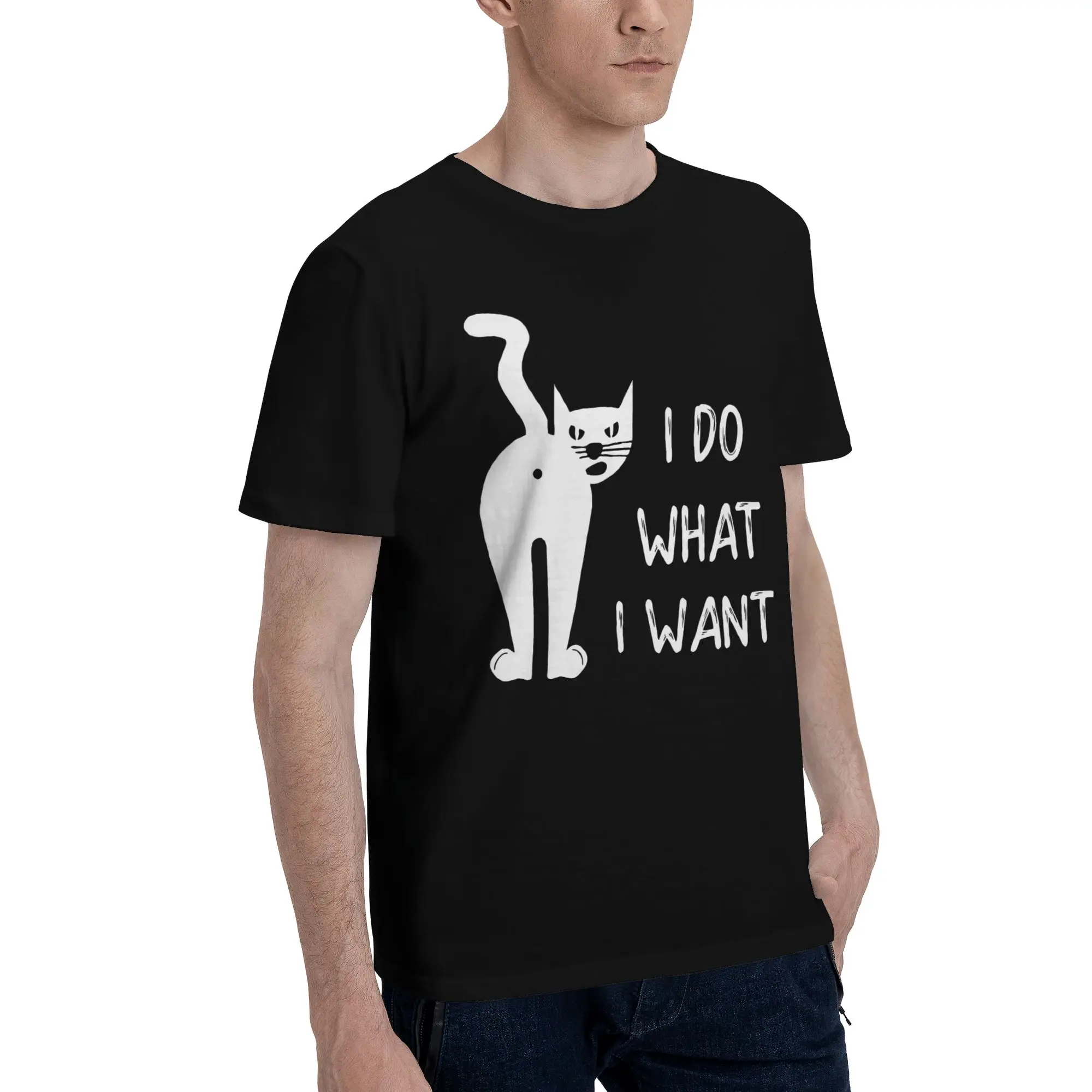 Cat I Do What I Want Cat T Shirt Men's Cotton T-Shirts Round Collar Pet Kitten Love Meow Funny Tee Shirt Short Sleeve Clothes