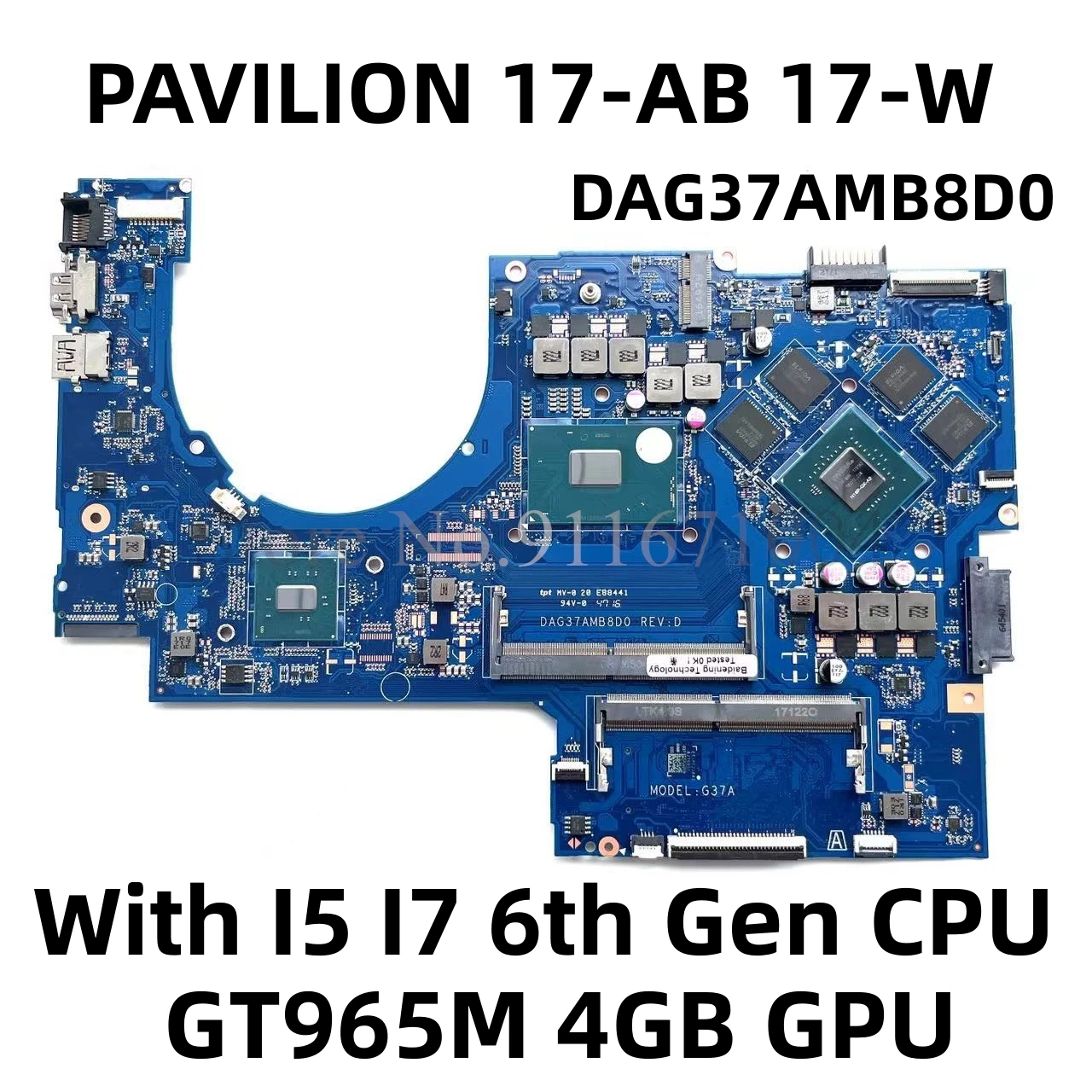

Материнская плата для ноутбука HP PAVILION 17-AB 17T-AB 17-W 857391-601, системная плата DAG37AMB8D0 с процессором I5 I7 GT965M, 4 Гб GPU, 100% тест