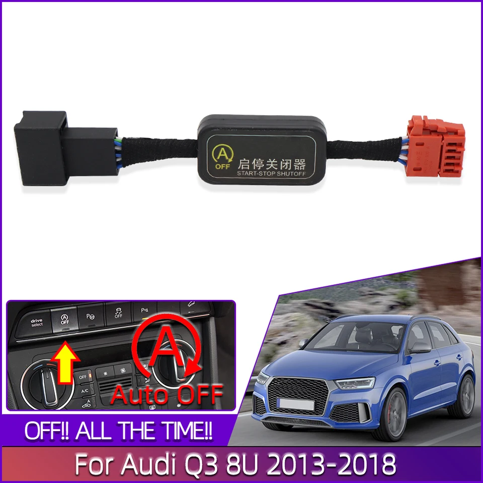 

For Audi Q3 2013-2018 Automatically Stop Start System Off Closer Controller Eliminator Device Adaptor Plug Cable Sockets Module