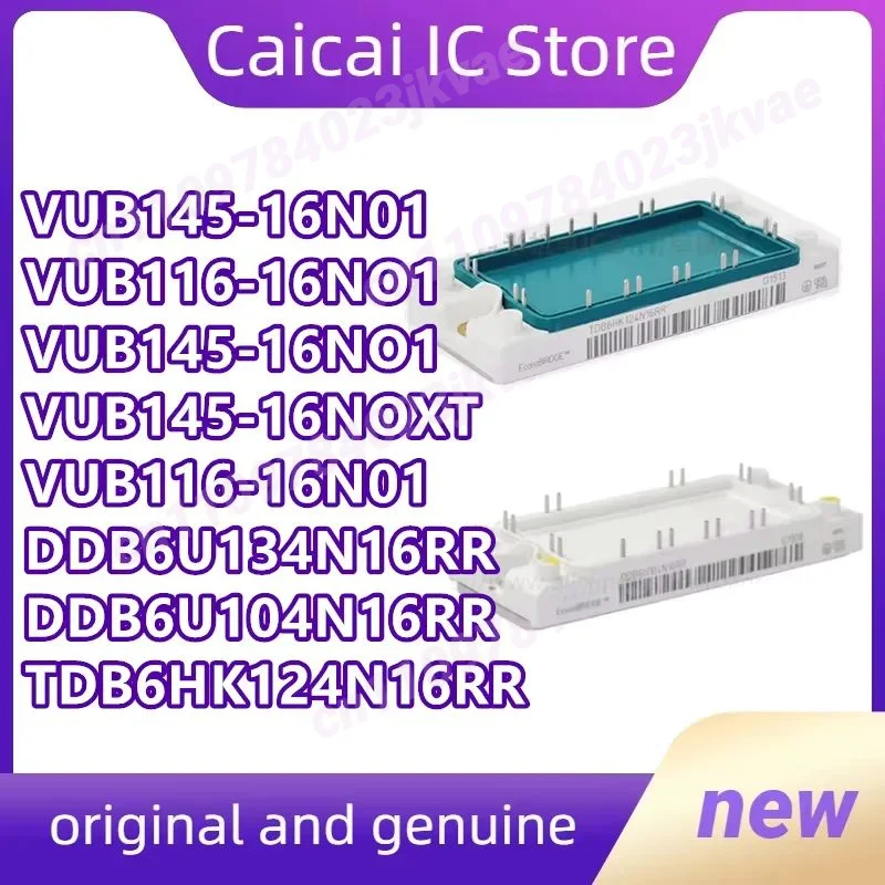 VUB145-16NO1 VUB145-16N01 VUB145-16NOXT VUB116-16NO1 DDB6U104N16RR DDB6U134N16RR TDB6HK124N16RR Original new IGBT module